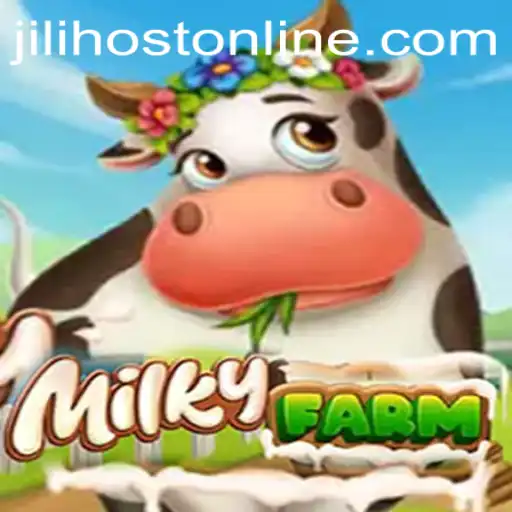 Exploring the Enchanting World of MilkyFarm with a Focus on Jilihost